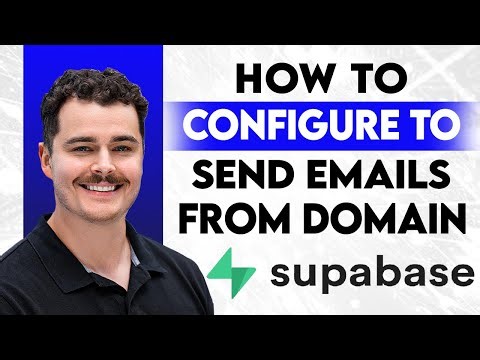 How To Configure Supabase To Send Emails From Your Domain [2026 Guide]