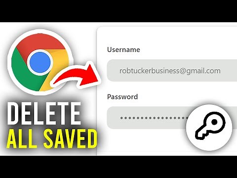 How To Delete All Saved Passwords In Google Chrome - Full Guide