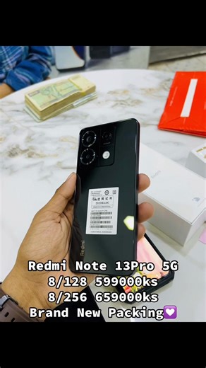 Redmi Note 13Pro 5G 8/128 599000ks 8/256 659000ks Brand New Packing💟#redmi #redminote13pro #note13pro #tiktokmyanmar #viral