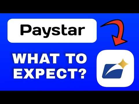 Paystar App Overview - What To Know