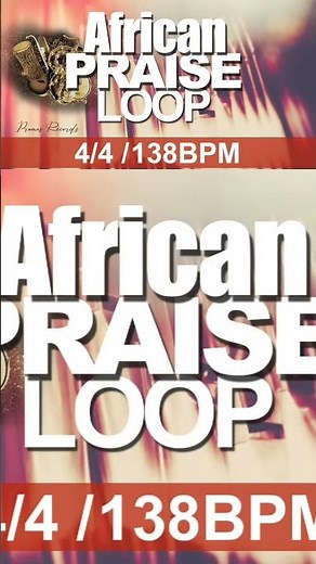 Best African Praise Loop. #praise #praiseloop #praiseandworship #africa #africanmusic #freeloops