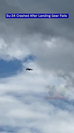Russian Su-34 Crashes After Landing Gear Fails