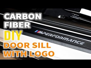 How to Make a Carbon Fiber Door Sill with Logo [DIY]