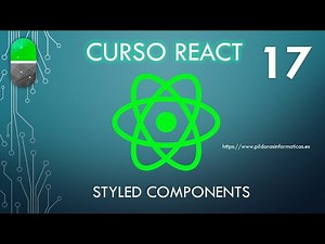 Curso React. Styled components I. Vídeo 17