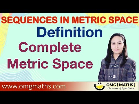 Complete metric space | Definition | Completeness in Metric Space | Real Analysis