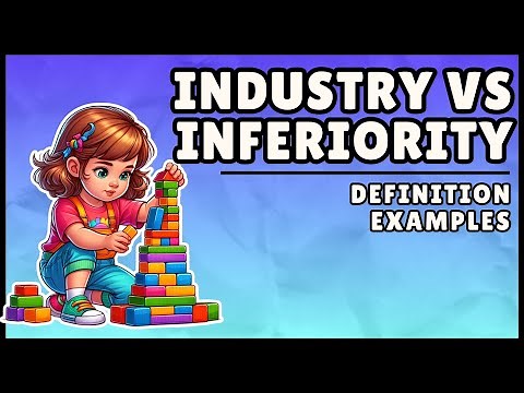 Industry vs Inferiority - Erikson's 4th Stage (Easy Explanation)