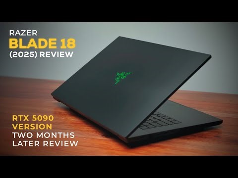 Razer Blade 18 (2025) Long-Term Review – Power or Overpriced?