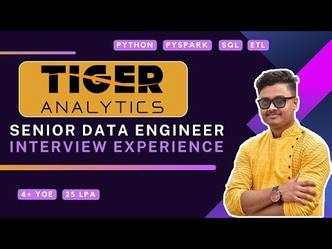 Tiger Analytics Senior Data Engineer Interview Questions | SDE Interview Experience | 25 LPA