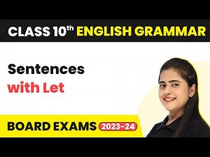 Sentences with Let - Reported Speech | Class 10 English Grammar 2022-23