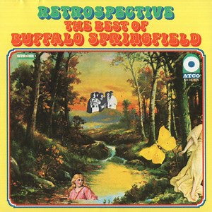 Buffalo Springfield - Retrospective - The Best Of Buffalo Springfield