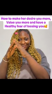 How to make her desire you more, value you more and have a healthy fear of losing you #fyp #reels #fblifestyles #relationship | Aisha Yunusa