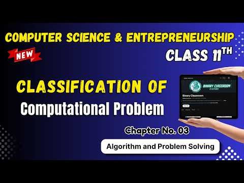 081 Classification of Computational Problem Chapter 3 Algorithm and Problem Solving Class 11th