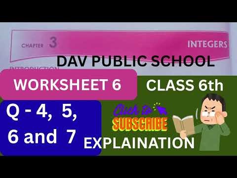 |DAV CLASS 6TH INTEGERS WORKSHEET 6| QUESTION - 4, 5, 6 & 7|