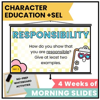 RESPONSIBILITY Morning Meeting Slides SEL Lessons – Character Trait 2-3rd Grade