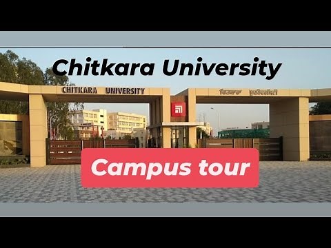 Part 1- CHITKARA UNIVERSITY - A CAMPUS TOUR. YOU MUST WATCH!