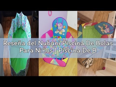 Reseña del Nubuni Piscina De Bolas Para Niños | Piscina De Bolas