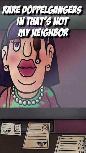 ALL RARE DOPPELGANGERS 1 - That's Not My Neighbor #shorts