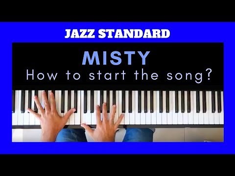 MISTY tutorial - How to start the song? | JAZZ PIANO CHORDS