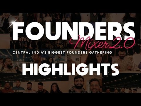 Founders Mixer 2.0 Highlights | Central India’s Biggest Founders Gathering
