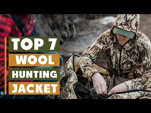 7 Best Wool Hunting Jackets for Every Hunter in 2025