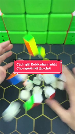 Cách giải Rubik nhanh nhất cho người mới