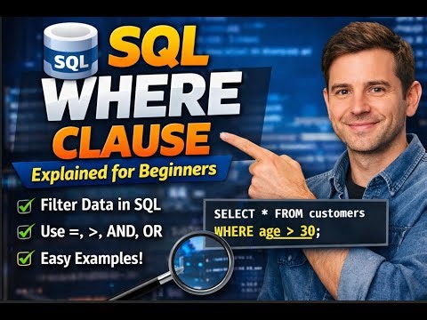 SQL WHERE Clause Explained for Beginners | How to Filter Data in SQL
