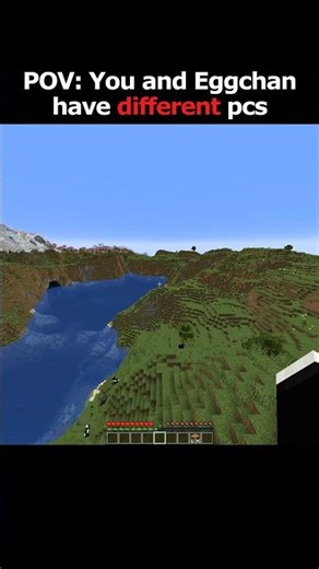 you and eggchan have different pc... #minecraft #shorts