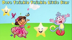 Dora the Explorer - Twinkle Twinkle Little Star Song - Nursery Rhymes Dora the Explorer for Kids