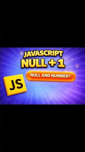 What is null + 1 in JavaScript? 🤯 #codeshiksha #javascript #coding #webdevelopment #js #programming