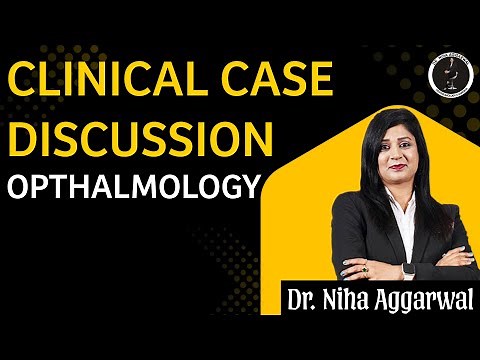 Clinical Case Discussion in Ophthalmology | Eye Cases Explained by Dr. Niha Aggarwal