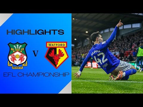Wrexham 2-2 Watford | Short Highlights