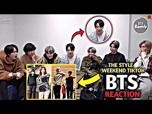 BTS Reaction to The Style Weekend Tiktok (Remix) | New Tiktok Challenge 💕