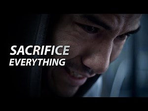 SACRIFICE EVERYTHING - Powerful Motivational Video for 2021