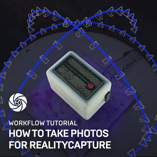 How to take photos for RealityCapture | Tutorial