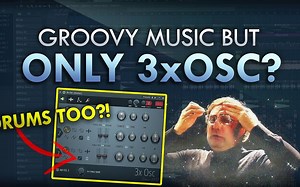 【编曲教程】挑战只使用 3xOSC 一个插件做一首歌！！！