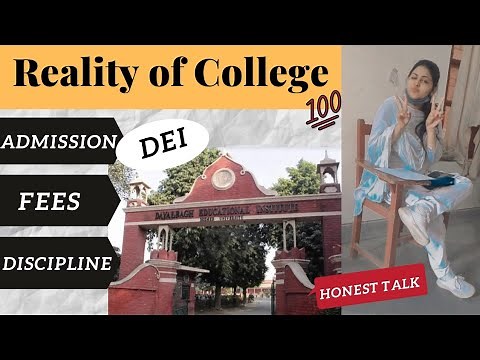 Dayalbagh Educational Institute , Agra | Honest Review Of College 💯 | Honest Talk By A Student