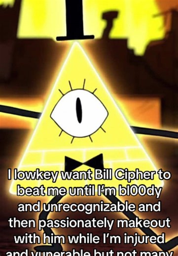 Oh yes please Bill.. I’m your pet.. I belong to you.. I’ll never escape.. licks my lips oh my god… oh Bill.. r-right there mlord.. #billcipher #春旅先取りキャンペーン #foryoupage #gravityfalls #gravityfallsbill