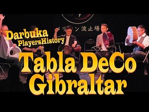 【Darbuka】TablaDeCo「Gibraltar」2024.10.12 【PlayersHistory】