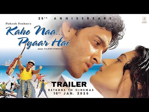 KAHO NAA... PYAAR HAI - Official Trailer | Returns To Big Screens | 10th January 2025