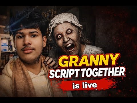 Granny Script Together Live 😱 | Horror + Masti 🔥