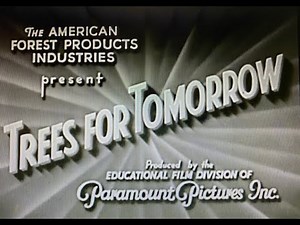 “Trees for tomorrow “1950's tree planting lumberjack/lumber industry film.