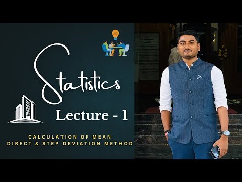 Calculation of Mean using Direct Method, Step Deviation Method in Continuous Series