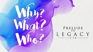 Why? What? Who? - Week 2