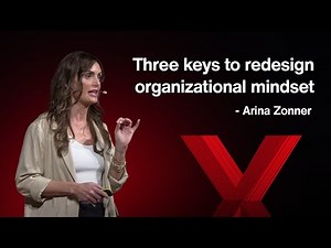 3 keys to redesign organizational mindset | Arina Zonner | TEDxNuremberg