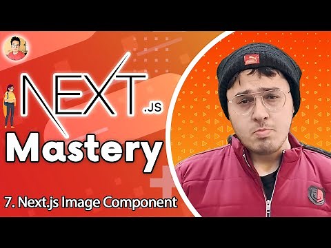 Image Component in Next.js | NextJs Tutorial for Beginners #7