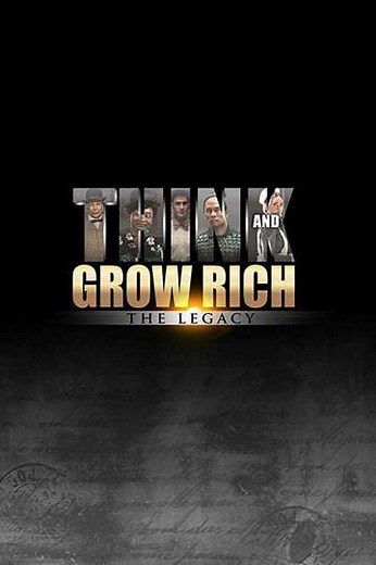 Think and Grow Rich: The Legacy (2017) - Movie