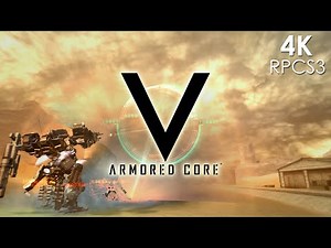 Armored Core V *Crashes* (4K / 2160p) | RPCS3 Emulator 0.0.30-16026 | Sony PS3
