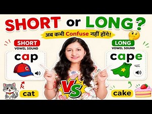 Short and Long Vowels Explained with Examples