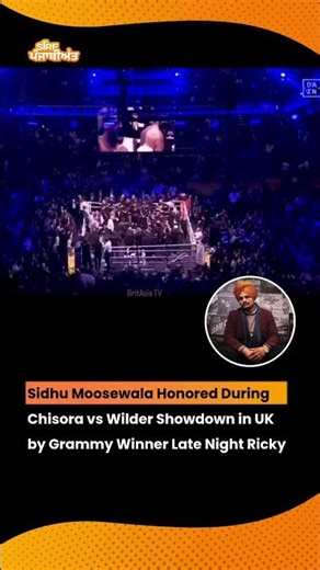 Sidhu Moosewala Honoured at Chisora vs Wilder Fight in London’s O2 Arena