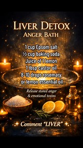 1 cup Epsom salt ½ cup baking soda Juice of 1 lemon 1 tbsp castor oil 8–10 drops rosemary or lemon essential oil Soak 20–30 minutes. Best during emotional detox phases. Comment LIVER for Liver Detox #livercleanse #liverdetox #detoxbath | Detox Naturally